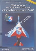 Book cover of Bildanhang zur Geschwaderchronik Fluglehrzentrum F-4F by ZETSCHE, Wilfried